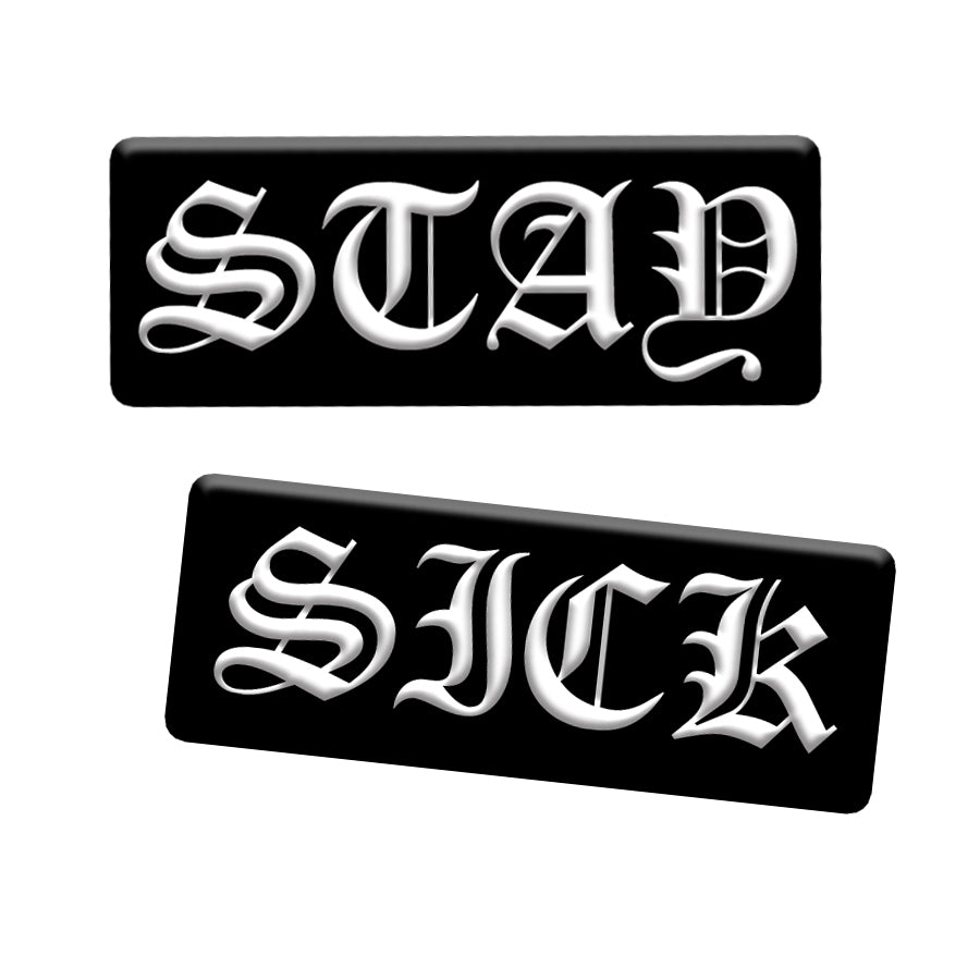 Stay Sick Set Of 2 Enamel 1.5" Pins